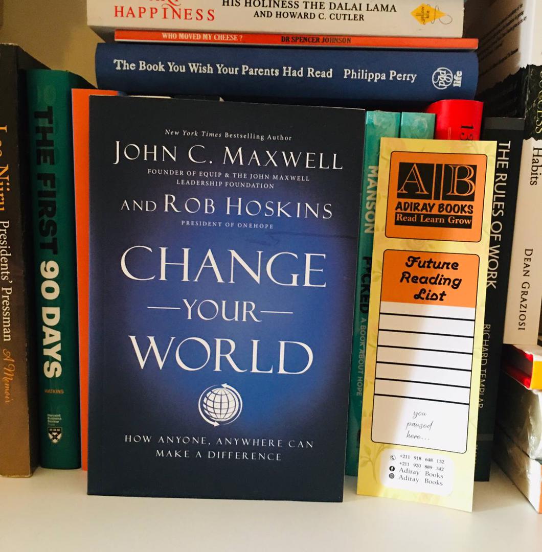 Change Your World by John C. Maxwell & Rob Hoskins
