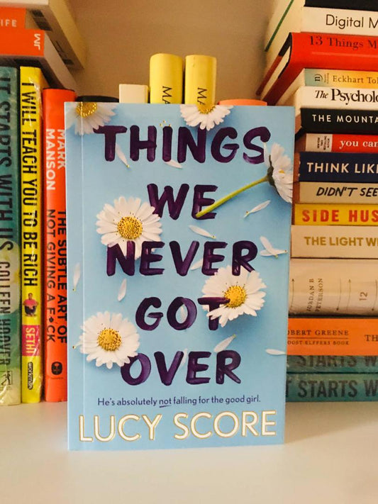 Things We Never Got Over – Lucy Score