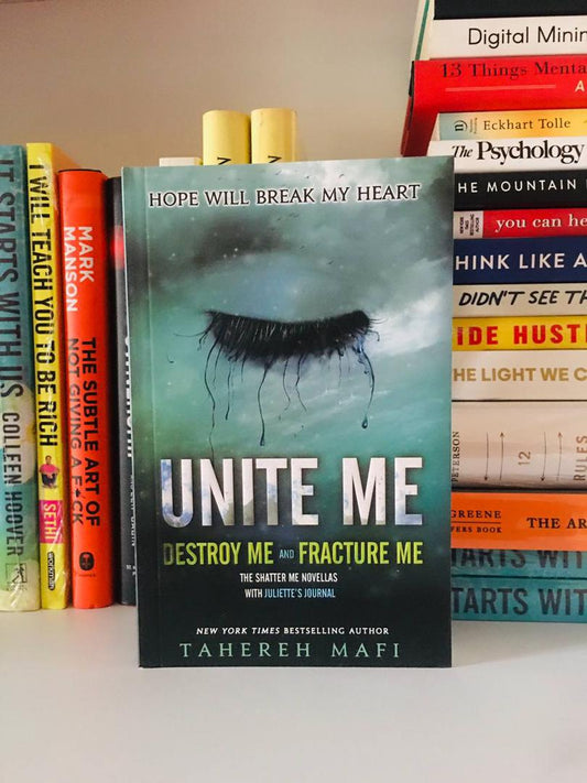 Unite Me by Tahereh Mafi