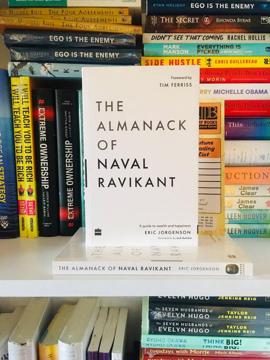 The Almanack of Naval Ravikant by Eric Jorgenson