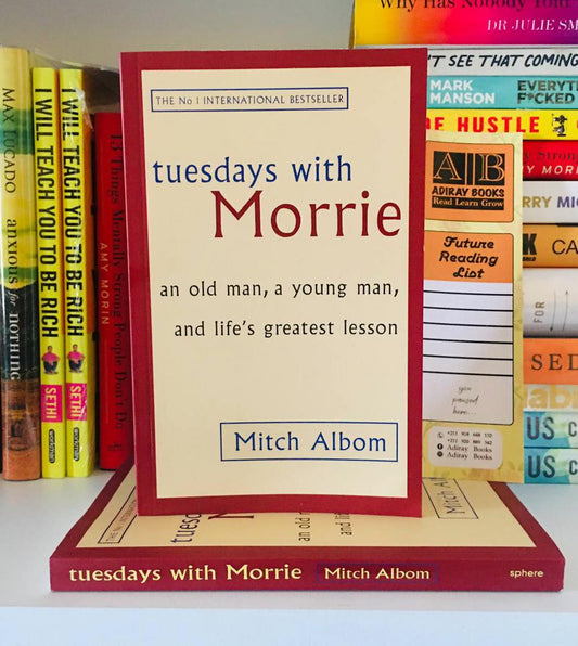 Tuesdays with Morrie – Mitch Albom