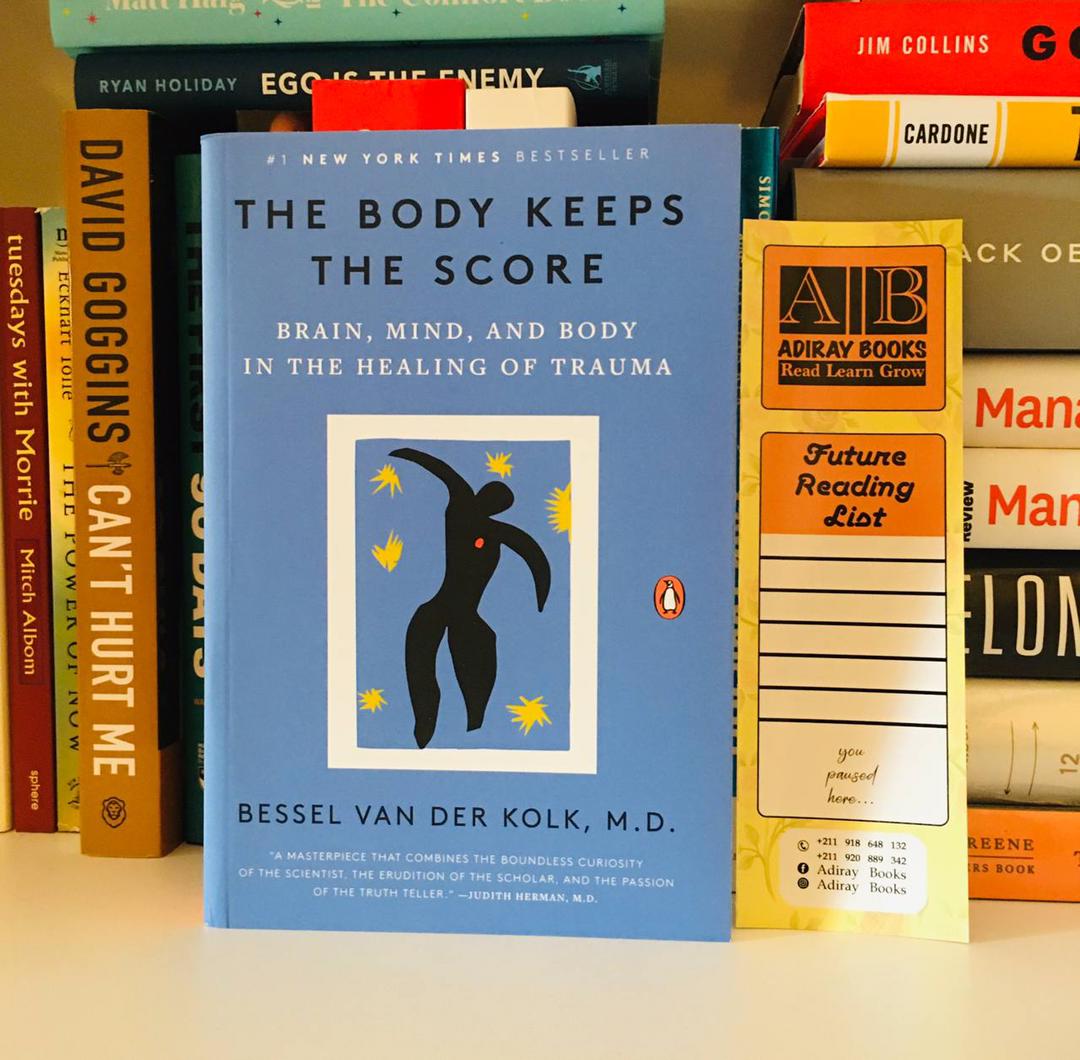 The Body Keeps the Score – Bessel van der Kolk, M.D.